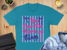 Load image into Gallery viewer, Teal t-shirt with pink and purple "You Can Do Hard Things" text and ribbons.