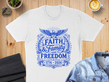 Load image into Gallery viewer, White t-shirt with blue "Faith & Family & Freedom" graphic, featuring eagle and stars.