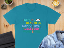 Load image into Gallery viewer, Teal t-shirt with "Strong, Supportive, Blessed, Wonderful" text and medical icons.