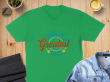 Load image into Gallery viewer, Green t-shirt with "World's Greatest Dad" text and star graphics.
