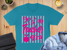 Load image into Gallery viewer, Teal t-shirt with pink stripes and "In my Teacher Era" text.