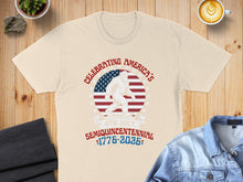 Load image into Gallery viewer, Bigfoot celebrating America's Semiquincentennial 1776-2026.