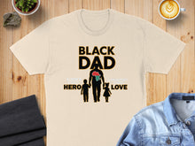 Load image into Gallery viewer, Black Dad text with son and daughter silhouettes, "Hero" and "Love".