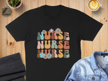 Load image into Gallery viewer, Black t-shirt with "Nurse Nurse Nurse" in retro font and floral details.