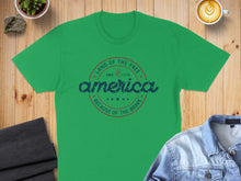 Load image into Gallery viewer, Green t-shirt with "Land of the Free, America, Since 1776, Because of the Brave" text.