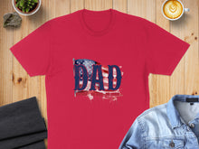 Load image into Gallery viewer, Red t-shirt with distressed American flag "DAD" graphic.