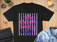 Load image into Gallery viewer, Black t-shirt with purple and pink striped text that says "You Can Do Hard Things".