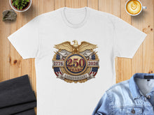 Load image into Gallery viewer, White t-shirt with 1776-2026 anniversary logo featuring an eagle and stars.