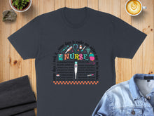Load image into Gallery viewer, Dark t-shirt with "Nurse" surrounded by medical tasks and "some days it rocks me" quote.