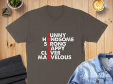 Load image into Gallery viewer, Brown t-shirt with red text listing fatherly qualities.