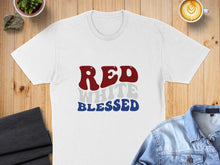 Load image into Gallery viewer, White t-shirt with "RED WHITE BLESSED" text in layered red, white, and blue.