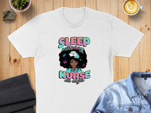 Load image into Gallery viewer, White t-shirt with graphic of woman and text "SLEEP all day NURSE all night".