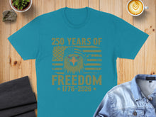 Load image into Gallery viewer, Teal t-shirt with golden eagle and American flag graphic reading "250 Years of Freedom 1776-2026".