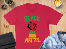 Load image into Gallery viewer, Red t-shirt with "Black Power Fist" graphic and "MATTER" text.
