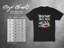 Load image into Gallery viewer, Size chart for Next Level 3600 unisex t-shirt with "Teacher You Are" graphic.