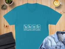Load image into Gallery viewer, Te Ac H Er "the inspirational element" t-shirt.