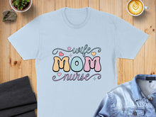 Load image into Gallery viewer, Light blue t-shirt with "Wife Mom Nurse" text and floral accents.