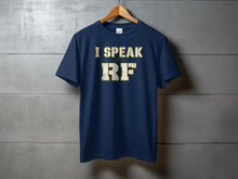 Load image into Gallery viewer, Navy t-shirt with distressed text "I SPEAK RF"