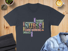 Load image into Gallery viewer, Dark t-shirt with word cloud for "Nurse" including "compassionate," "skilled," and "caring."