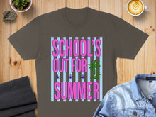 Load image into Gallery viewer, T-shirt with "School's Out For Summer" text and palm tree graphic.