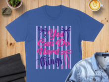 Load image into Gallery viewer, Purple t-shirt with pink text "You Can Do Hard Things" and ribbons.