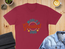 Load image into Gallery viewer, Burgundy t-shirt with "World's Greatest Dad" text and star graphics.