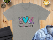 Load image into Gallery viewer, Gray t-shirt with "Peace love PT" text and Easter bunny and therapy equipment graphic.
