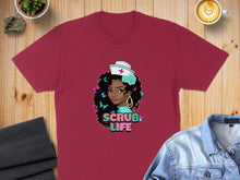 Load image into Gallery viewer, Burgundy t-shirt with colorful illustration of a nurse and "Scrub Life" text.