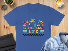 Load image into Gallery viewer, Blue t-shirt with "Nurse Life is the Best Life" text and medical icons.