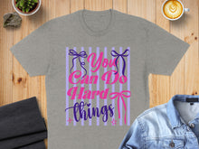 Load image into Gallery viewer, Gray t-shirt with purple and pink "You Can Do Hard Things" text.