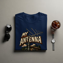 Load image into Gallery viewer, Navy t-shirt with "My Antenna" graphic featuring a radio antenna and cabin.