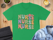Load image into Gallery viewer, Green t-shirt with "Nurse Nurse Nurse" text and floral accents.