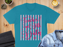 Load image into Gallery viewer, Teal t-shirt with pink text "Teacher Off Duty" and stripe design.