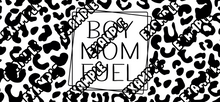 Load image into Gallery viewer, Boy Mom Fuel UV DTF Wrap