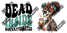 Load image into Gallery viewer, Dead Inside Coffee UV DTF Wrap #78