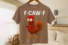 Load image into Gallery viewer, F-CAW-F ROOSTER T-SHIRT