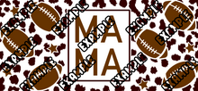 Load image into Gallery viewer, MAMA FRAME FOOTBALL UV DTF Wrap