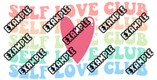Load image into Gallery viewer, Self Love Club UV DTF Wrap #87