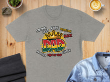 Load image into Gallery viewer, Grey t-shirt with "Dad" in large letters, surrounded by words like "Strong", "Hero", and "Leader".