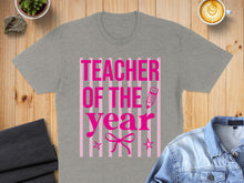 Load image into Gallery viewer, Grey t-shirt with pink "TEACHER OF THE YEAR" text and pencil graphic.