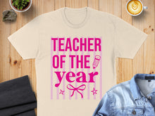 Load image into Gallery viewer, Teacher of the Year shirt with pink text, pencil, and bow graphic.