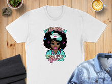 Load image into Gallery viewer, White t-shirt with graphic of nurse saying "Keep Calm I'm a Nurse".