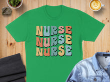 Load image into Gallery viewer, Green t-shirt with "Nurse Nurse Nurse" in colorful retro lettering.