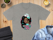 Load image into Gallery viewer, Gray t-shirt with "Scrub Life" and a woman wearing a nurse's cap.