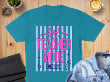 Load image into Gallery viewer, Teal t-shirt with "TEACHER MODE OFF" text and a pink bow design.