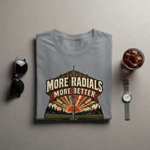 Load image into Gallery viewer, Grey t-shirt with "More Radials More Better" text and antenna graphic.