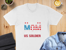Load image into Gallery viewer, Red, white, and blue graphic that reads "Proud US Soldier Mom" on a white t-shirt.