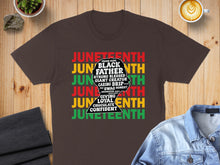 Load image into Gallery viewer, Juneteenth t-shirt with words like Father, Black, Strong, Blessed, Giving, Confident.