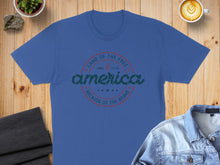 Load image into Gallery viewer, Blue t-shirt with "America Land of the Free Since 1776 Because of the Brave" text.
