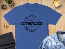 Load image into Gallery viewer, Blue t-shirt with "America Since 1776 Land of the Free Because of the Brave" graphic.